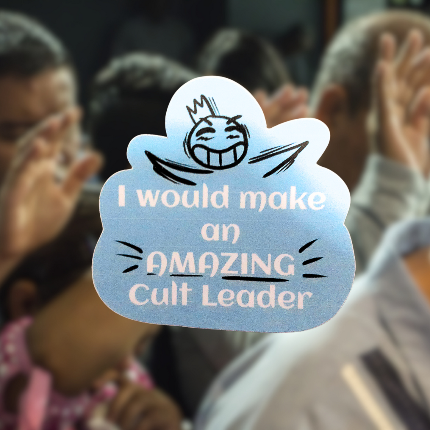 Amazing Cult Leader Sticker