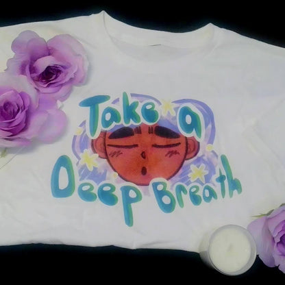 Take a deep breath Shirt